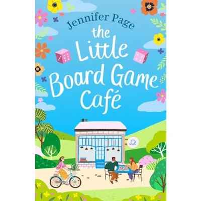 Afbeelding van Little Board Game Café: A feel good, uplifting, small town romance perfect for fans of cosy reads in 2024!