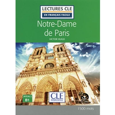 Afbeelding van Notre Dame de Paris Niveau 3/B1 Lecture CLE en français facile Livre + Audio téléchargeable