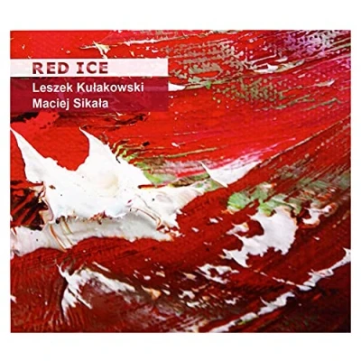 Afbeelding van Leszek Kułakowski &amp; Maciej Sikała: Red Ice [CD]