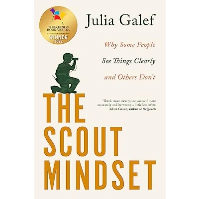 Afbeelding van The Scout Mindset: Why Some People See Things Clearly and Others Don&#039;t