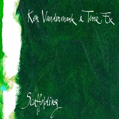 Afbeelding van Ken Vandermark &amp; Terrie Scaffolding