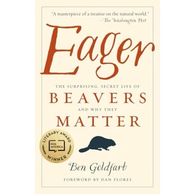 Afbeelding van Eager: The Surprising, Secret Life of Beavers and Why They Matter