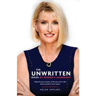 Afbeelding van The Unwritten rules of Women&#039;s Leadership: Step into your power, write own and succeed in career