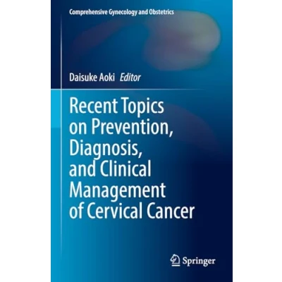 Afbeelding van Recent Topics on Prevention, Diagnosis, and Clinical Management of Cervical Cancer