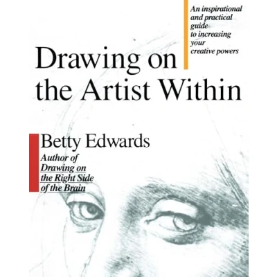 Afbeelding van Drawing on the Artist Within: An Inspirational and Practical Guide to Increasing Your Creative Powers