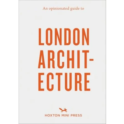 Afbeelding van An Opinionated Guide to London Architecture