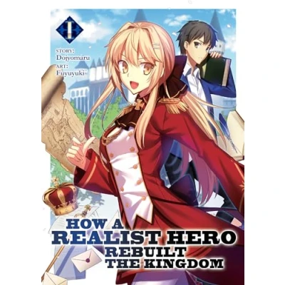 Afbeelding van How a Realist Hero Rebuilt the Kingdom (Light Novel) Vol. 1