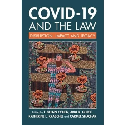 Afbeelding van COVID 19 and the Law: Disruption, Impact Legacy