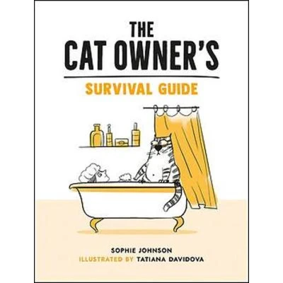 Afbeelding van The Cat Owner&#039;s Survival Guide: Hilarious Advice for a Pawsitive Life with Your Furry Four Legged Best Friend