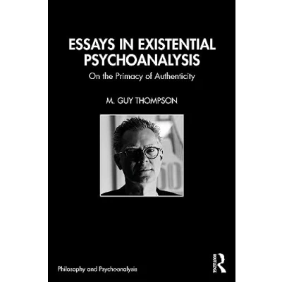 Afbeelding van Essays in Existential Psychoanalysis: On the Primacy of Authenticity
