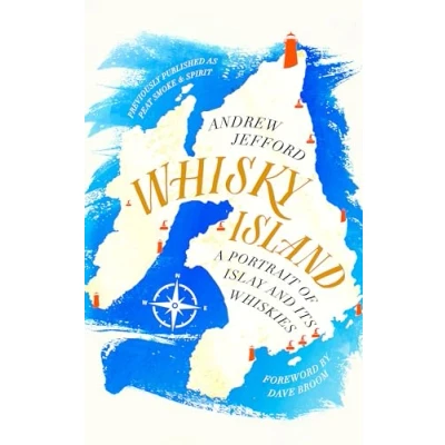 Afbeelding van Whisky Island: A Portrait of Islay and Its Whiskies