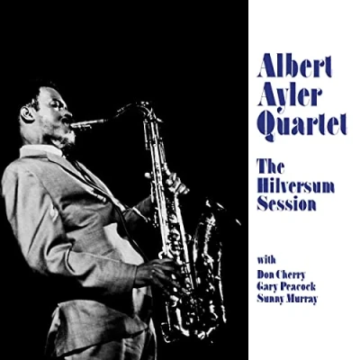 Afbeelding van Albert Ayler Quartet Hilversum Session (LP)