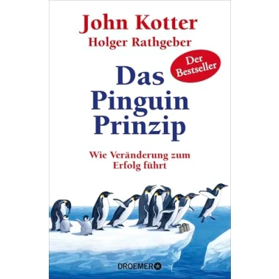 Afbeelding van Das Pinguin Prinzip: Wie Veränderung zum Erfolg führt