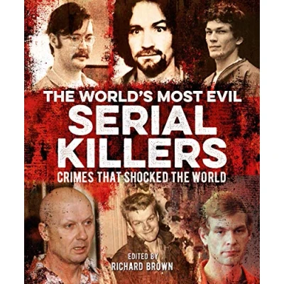 Afbeelding van The World&#039;s Most Evil Serial Killers