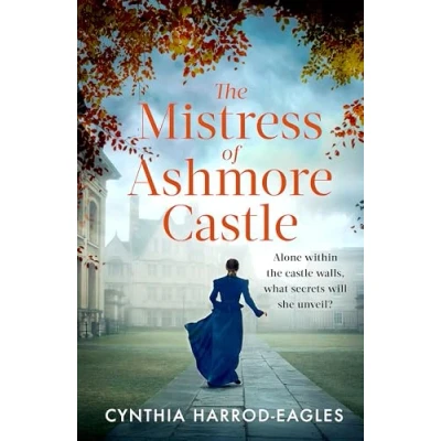 Afbeelding van THE Mistress of Ashmore Castle: an unputdownable period drama for fans CROWN