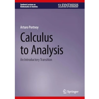 Afbeelding van Calculus to Analysis: An Introductory Transition
