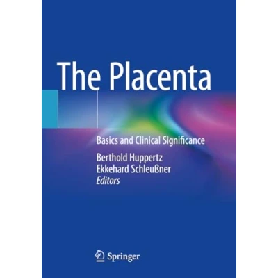 Afbeelding van The Placenta: Basics and Clinical Significance