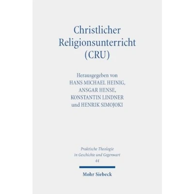 Afbeelding van Christlicher Religionsunterricht (CRU): Rechtswissenschaftliche und theologisch religionspädagogische Perspektiven auf ein Reformmodell in Niedersachsen: 44