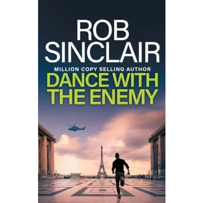 Afbeelding van Dance with The Enemy: brilliant blockbuster thriller from MILLION COPY BESTSELLER Rob Sinclair for 2024