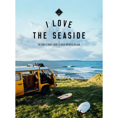 Afbeelding van I Love the Seaside: Surf and Travel Guide to Great Britain Ireland: 4