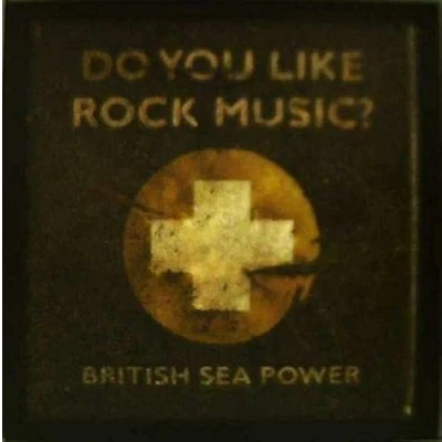 Afbeelding van British Sea Power Do You Like Rock Music?