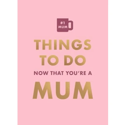 Afbeelding van Things To Do Now That You&#039;re A Mum