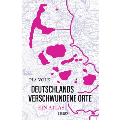 Afbeelding van Deutschlands verschwundene Orte: Ein Atlas