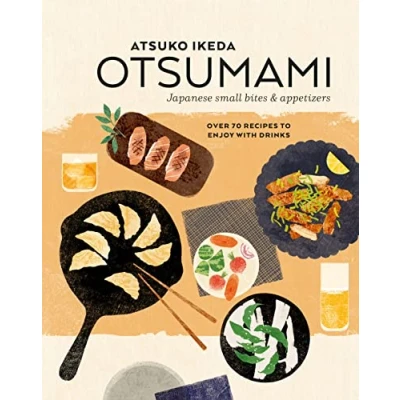 Afbeelding van Otsumami: Japanese small bites &amp; appetizers: Over 70 recipes to enjoy with drinks