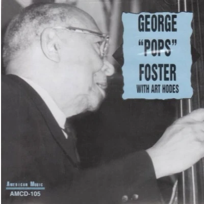 Afbeelding van George &#039;Pops&#039; Foster &amp; Art Hodes With (CD)