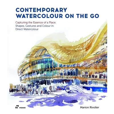 Afbeelding van Contemporary Watercolour On the Go /anglais: Capturing Essence of a Place. Shapes, Gestures and Colour in Direct