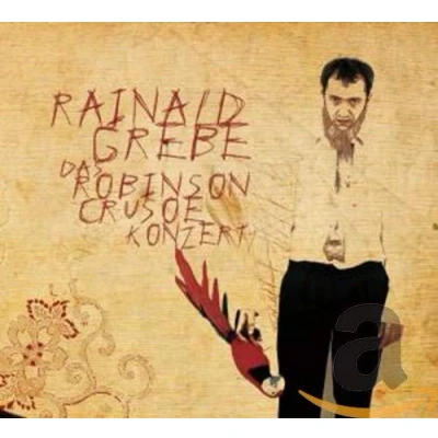 Afbeelding van Rainald Grebe Das Robinson Crusoe Konzert (CD)
