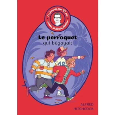 Afbeelding van Le livre de mes 10 ans perroquet qui bégayait