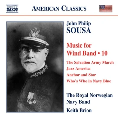 Afbeelding van Royal Norwegian Navy Band, Keith Brion Sousa: Music For Wind Band 10 (CD)