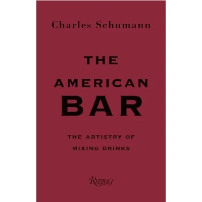 Afbeelding van The American Bar: Artistry of Mixing Drinks