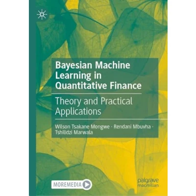 Afbeelding van Bayesian Machine Learning in Quantitative Finance