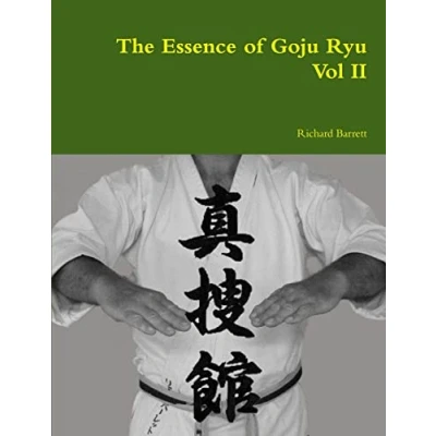 Afbeelding van The Essence of Goju Ryu Vol II
