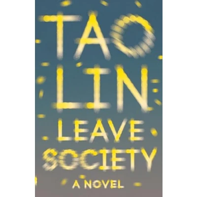 Afbeelding van Leave Society: Tao Lin