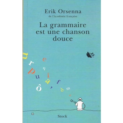Afbeelding van La Grammaire Est Une Chanson Douce