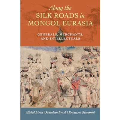Afbeelding van Along the Silk Roads in Mongol Eurasia