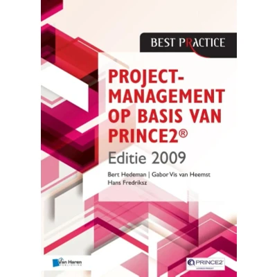Afbeelding van Projectmanagement op basis van PRINCE2 Editie 2009 (Paperback)
