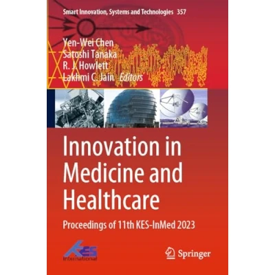 Afbeelding van Innovation in Medicine and Healthcare: Proceedings of 11th KES InMed 2023: 357