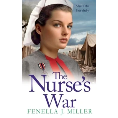 Afbeelding van the Nurse&#039;s War: start of an emotional wartime saga series from BESTSELLER Fenella J Miller for 2024
