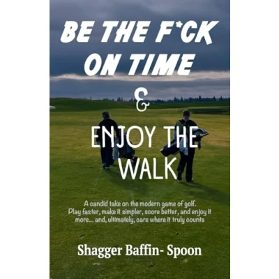 Afbeelding van Be The F*ck On Time &amp; Enjoy Walk