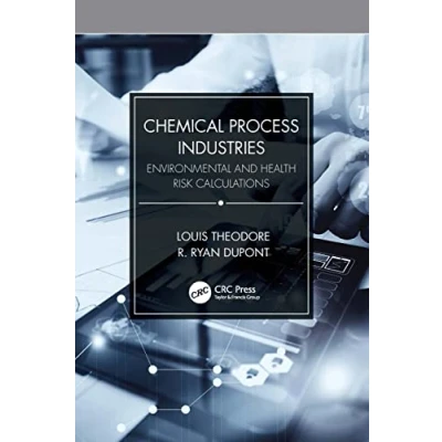 Afbeelding van Chemical Process Industries: Environmental and Health Risk Calculations