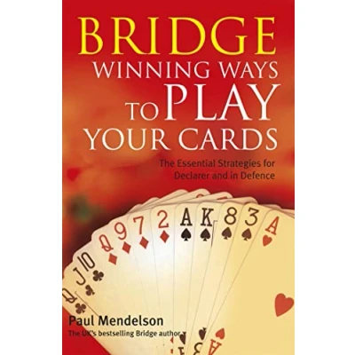 Afbeelding van Bridge: Winning Ways to Play Your Cards