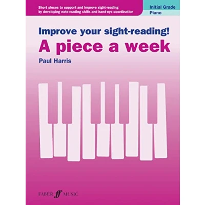Afbeelding van Improve your sight reading! a piece week Piano Initial Grade