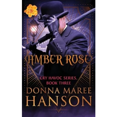 Afbeelding van Amber Rose: Cry Havoc Book 3