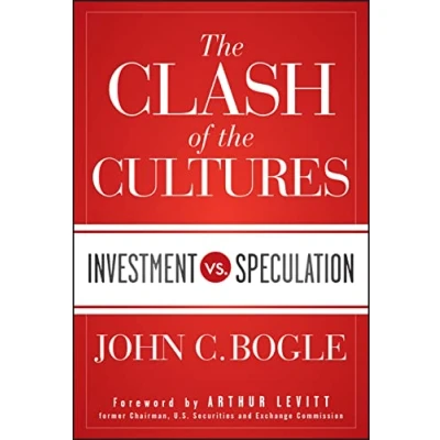 Afbeelding van the Clash of Cultures: Investment vs. Speculation