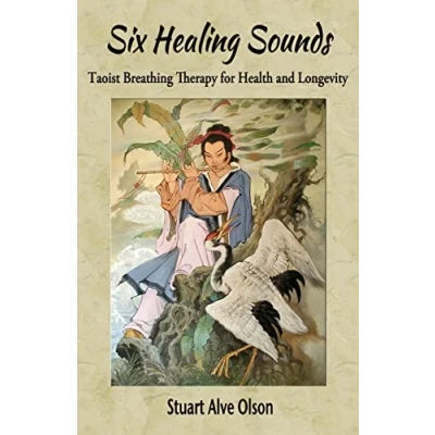 Afbeelding van Six Healing Sounds: Taoist Breathing Therapy for Health and Longevity