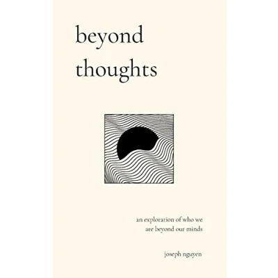 Afbeelding van beyond thoughts: an exploration of who we are our minds
